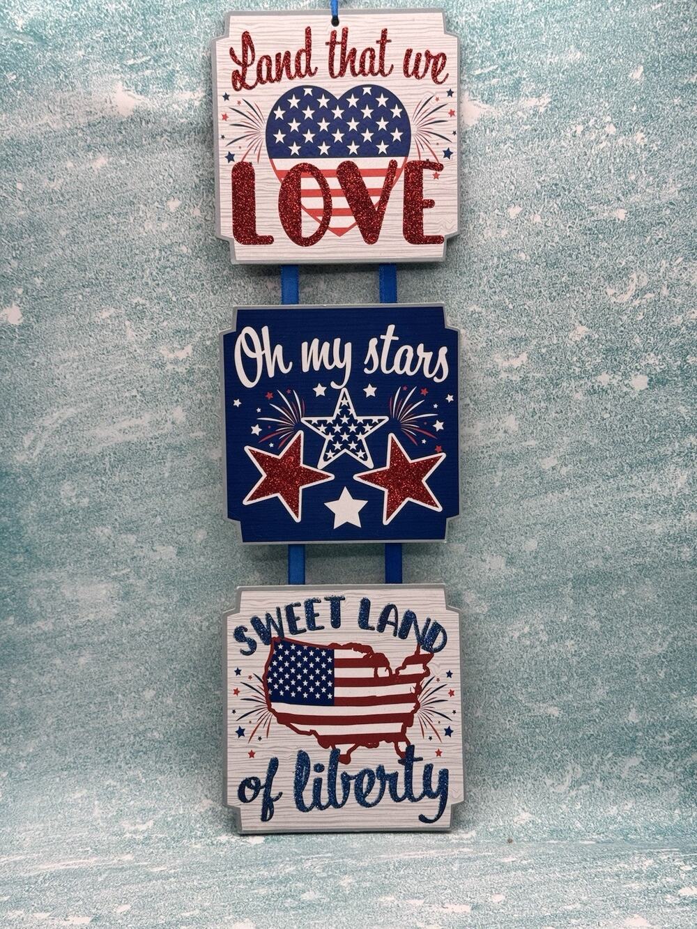 4th of July, Land That We Love, Oh My Stars, Sweet Land of Liberty PatrioticSIGN
